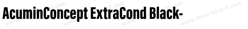 AcuminConcept ExtraCond Black字体转换